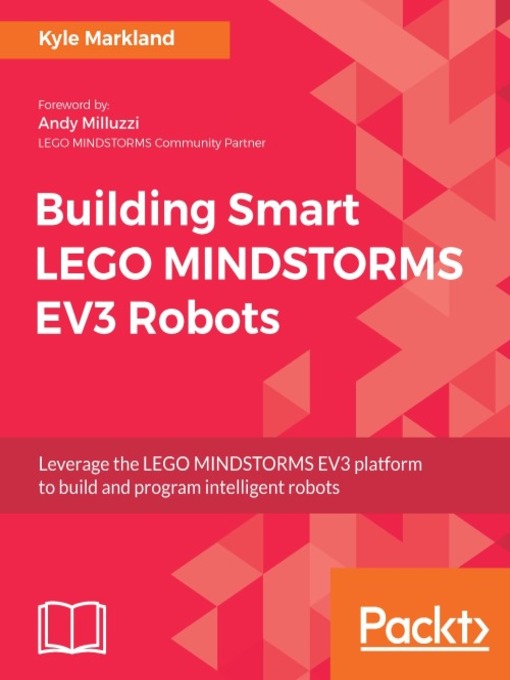 Title details for Building Smart LEGO MINDSTORMS EV3 Robots by Kyle Markland - Available